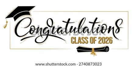 Congratulations Class of 2026 greeting sign. Congrats Graduated. Handwritten brush lettering.  Congratulating banner. Isolated vector text for graduation design, poster, invitation, greeting card