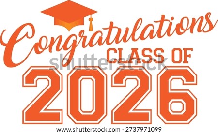 Congratulations Class of 2026 Orange Graphic