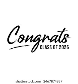 Congratulations Class of 2026 text vector, congrats class of 2026 typography	