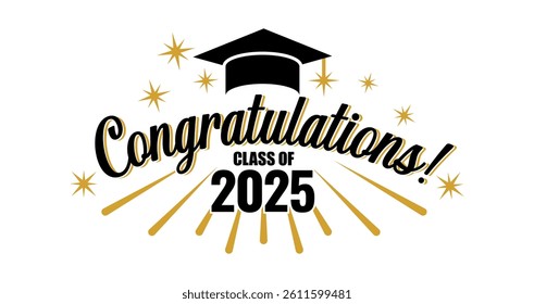 Congratulations class banner. Graduation class of 2025 greeting card with graduation caps, stars, firework, lettering. Getting diploma ceremony vector poster.