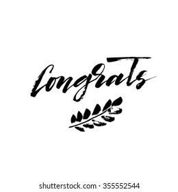 Congratulations Or Congrats Card. Hand Drawn Brush Calligraphy. Modern Ink Illustration. Hand Drawn Vector Lettering. Cursive Font. Congratulation Phrase. Congrats.