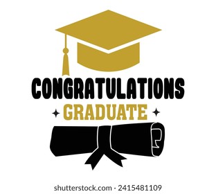 Congratulations Graduate Svg,Graduation Svg,Senior Svg,Graduate T shirt,Graduation cap,Graduation 2024 Shirt,Family Graduation Svg,Pre-K Grad Shirt,Graduation Qoutes,Graduation Gift Shirt,Cut File, svg