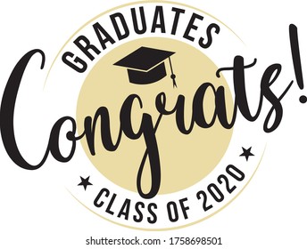 Congratulations Graduates 2020. Celebration text poster. Graduates class of 2020 vector concept as template for cards, posters, banners, labels.