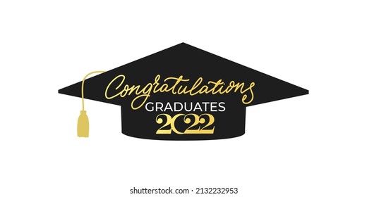 Congratulations graduates banner with cap and golden design elements. Class of 2022. Graduation black and gold logo. Grad concept for high school or college party, photo album etc.Vector illustration.