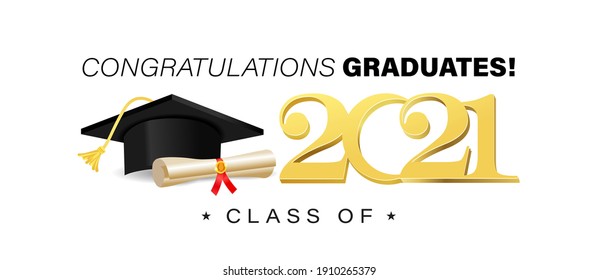 Congratulations graduates banner template with academic cap, golden text and diploma scroll. Class of 2021 concept for invitation, yearbook, card, blog or website. Vector illustration