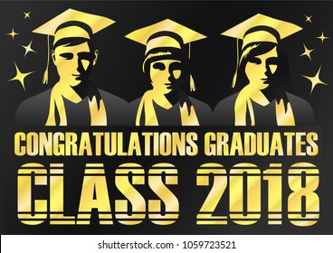 Congratulations graduates class of 2018 black and gold vector illustration