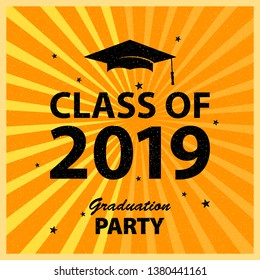 Congratulations Graduates Class of 2019. Greeting Card Background, University Student Award. Congratulatory Ceremony. Party Invitation, vector illustration.