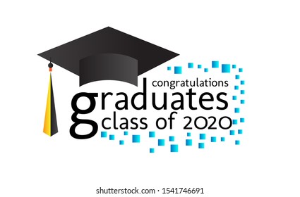 congratulations graduates class of 2020, graphics elements for t-shirts, and the idea for the sign, badge or greeting card and background photo booth