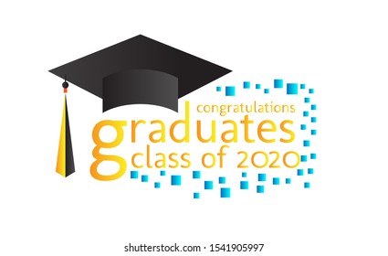 congratulations graduates class of 2020, graphics elements for t-shirts, and the idea for the sign, badge or greeting card and background photo booth