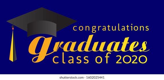 congratulations graduates class of 2020, graphics elements for t-shirts, and the idea for the sign, badge or greeting card and background photo booth