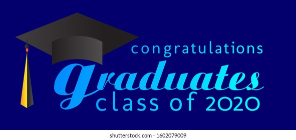 congratulations graduates class of 2020, graphics elements for t-shirts, and the idea for the sign, badge or greeting card and background photo booth