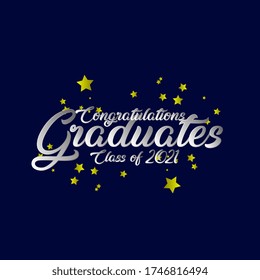Congratulations graduates class of 2021, beautiful greeting card background or banner with star theme. design illustration