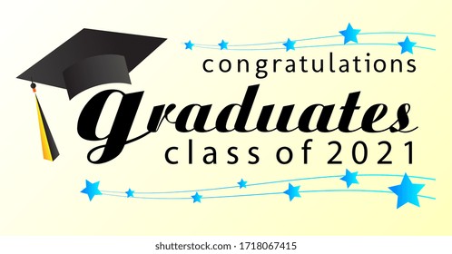 congratulations graduates class of 2021, graphics elements for t-shirts, and the idea for the sign, badge or greeting card and background photo booth