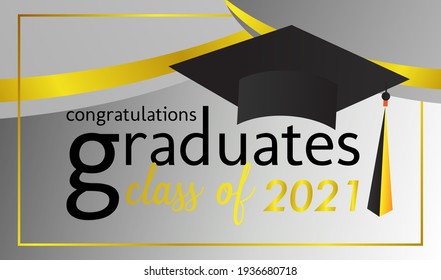 congratulations graduates class of 2021, graphics elements for t-shirts, and the idea for the sign, badge or greeting card and background photo booth