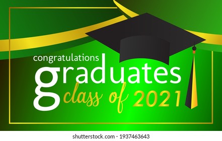 congratulations graduates class of 2021, graphics elements for t-shirts, and the idea for the sign, badge or greeting card and background photo booth