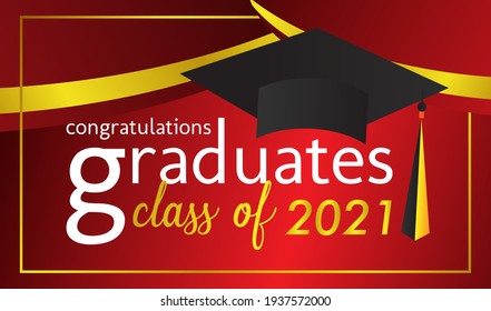 congratulations graduates class of 2021, graphics elements for t-shirts, and the idea for the sign, badge or greeting card and background photo booth