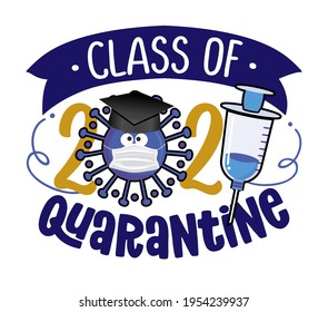 Congratulations Graduates Class of 2021 - Kawaii coronavirus with graduation hat and vaccine. Vector illustration of a graduating class of 2021. Good for t-shirts, yearbook. funny illustartion.