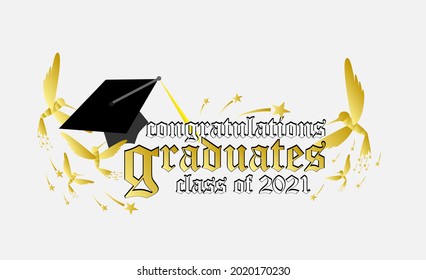 congratulations graduates class of 2021 text. vector illustration, graphics elements for t-shirts, and the idea for the sign, badge, greeting card, banner