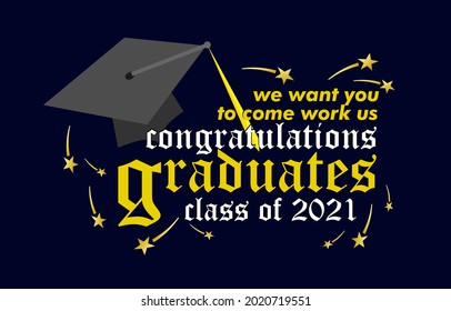 congratulations graduates class of 2021 text. vector illustration, graphics elements for t-shirts, and the idea for the sign, badge, greeting card, banner