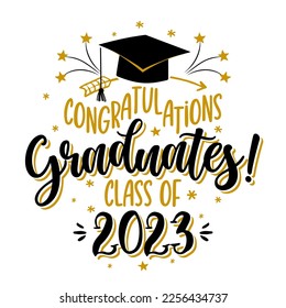 Congratulations Graduates Class of 2023 - badge design template in black and gold colors. Congratulations graduates 2023 banner sticker card with academic hat for high school or college graduation svg