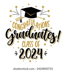 Congratulations Graduates Class of 2024 - badge design template in black and gold colors. Congratulations graduates 2024 banner sticker card with academic hat for high school or college graduation