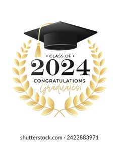 Congratulations graduates class of 2024 design template with academic cap and laurel wreath black and gold design for graduation ceremony, banner, badge, greeting card, party. Vector illustration 