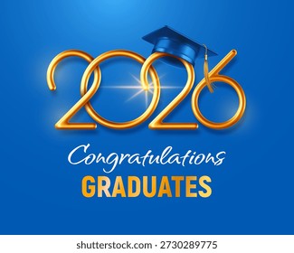 Felicitaciones graduados de la clase de 2025 logotipo, 3d tapa de graduación realista, números convexos de oro 2026 sobre fondo azul. Para graduado de secundaria, universidad, graduación universitaria. Ilustración vectorial