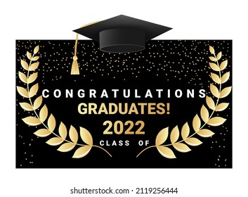 Congratulations graduates design template with academic cap, laurel wreath and confetti. Class of 2022 black and gold design for graduation ceremony, banner, badge, greeting card. Vector illustration