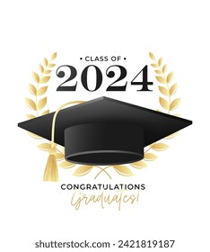 Congratulations graduates design template with academic cap and laurel wreath. Class of 2024 black and gold design for graduation ceremony, banner, badge, greeting card, party. Vector illustration