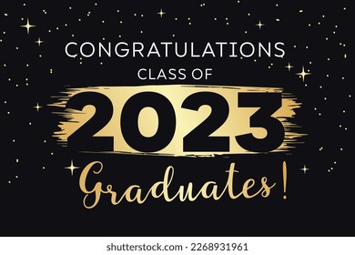 Congratulations graduates with gold brush stroke abstract background and confetti. Class of 2023 black and gold design for graduation ceremony,banner,greeting card and other design.Vector illustration