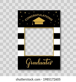 Congratulations Graduates Photo Booth Frame Graduation Cap On Transparent Background. Graduation Party Photobooth Props. Grad Celebration Selfie Frame.  Vector Template. 