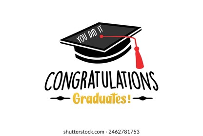 Congratulations graduates typography design vector illustration with graduation cap 