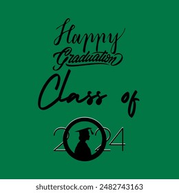 Congratulations graduates vector illustration. Class of 2024 trendy design template with graduation cap and lettering isolated on Green background. Grad ceremony. 