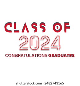 Congratulations graduates vector illustration. Class of 2024 trendy design template with graduation cap and lettering isolated on white background. Grad ceremony. 