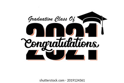 congratulations graduation Class of 2021 Text Design with graduation cap.