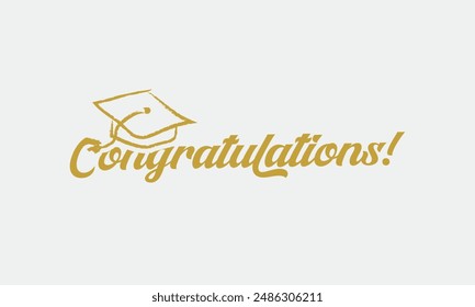 Congratulations Graduation party quote handwritten typographic golden gradient calligraphy hat art on white background