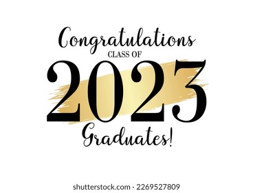 Congratulations Graduation.Class of 2023 black and gold design with abstract golden brush stroke isolated on white background for graduation ceremony, banner and other design.Vector illustration