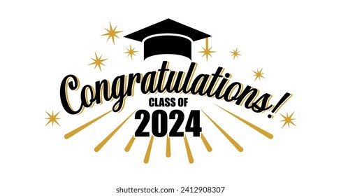 Congratulations greeting card. Graduation class of 2024 party poster with lettering, academic graduation cap and golden firework. Congratulation ceremony vector banner. Getting diploma