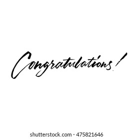 Congratulations. Hand drawn phrase for your design. Modern calligraphy and brush lettering. Can be printed on T-shirts, bags, invitations, cards, etc.