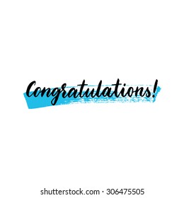 Congratulations, ink hand lettering. Modern brush calligraphy. Handwritten phrase. Abstract brush stroke with rough edges.