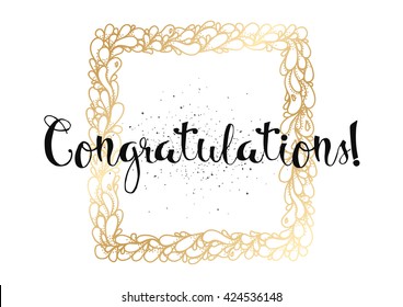Congratulations inscription. Greeting card with calligraphy. Hand drawn lettering. Typography for invitation, banner, poster or clothing design. Vector quote.