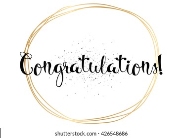 Congratulations inscription. Greeting card with calligraphy. Hand drawn lettering. Typography for invitation, banner, poster or clothing design. Vector quote.