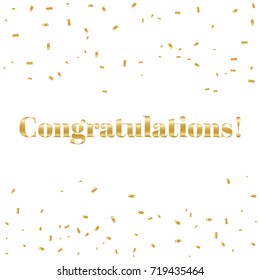 Congratulations Lettering With Golden Confetti. Vector Illustration