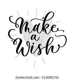 Congratulations Make a Wish lettering sign inscription. Calligraphy design for postcard, poster graphic, party decor cake
