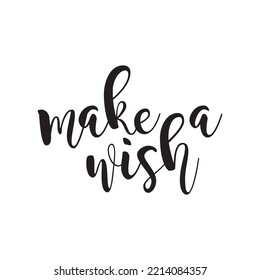 Congratulations Make Wish lettering sign quote typography. Calligraphy design for postcard poster graphics. Simple vector sign. Happy Birthday card colored element. Party décor cake confetti candle.