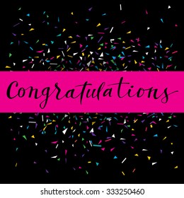 Congratulations, modern calligraphy. Colorful fancy calligraphic greeting card with confetti on black background. Pink ribbon