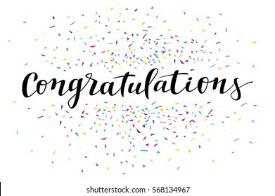 Congratulations, modern calligraphy. Colorful fancy calligraphic greeting card with confetti on white background in vector