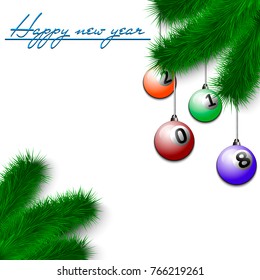 Congratulations to the New Year and billiard balls 2018 hanging on the Christmas tree branch on a white background. Vector illustration