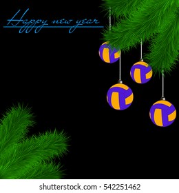 Congratulations to the New Year and volleyball balls hanging on the Christmas tree branch on a black background. Vector illustration