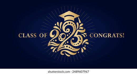 Congratulations on graduation from school, college, institute in 2025. Congratulations for graduates for a holiday, a party, a ball. Gold numbers 2025 year, a graduate's hat and on a blue background.